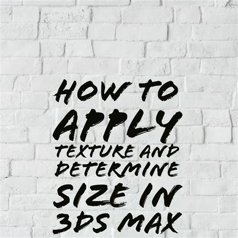 How To Apply Texture And Determine Size 3ds Max Free Pbr Textures