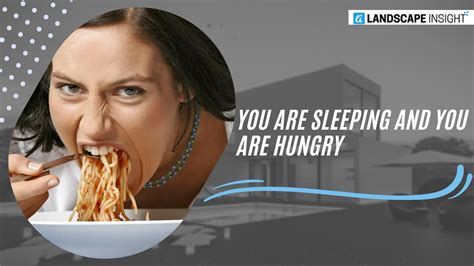 you are sleeping and you are hungry both answers explained