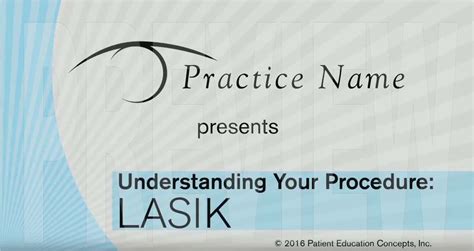 understanding your procedure lasik consent video patient education concepts
