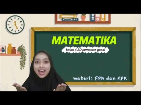 Pembelajaran Matematika Kelas Sd Materi Kpk Fpb Micro Teaching