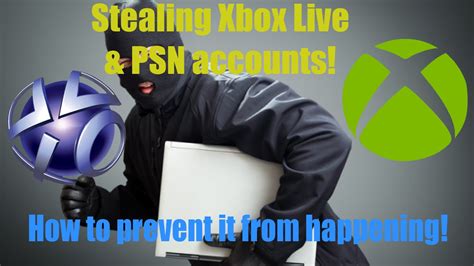 Stealing Xbox Live And Psn Accounts How To Prevent It Youtube