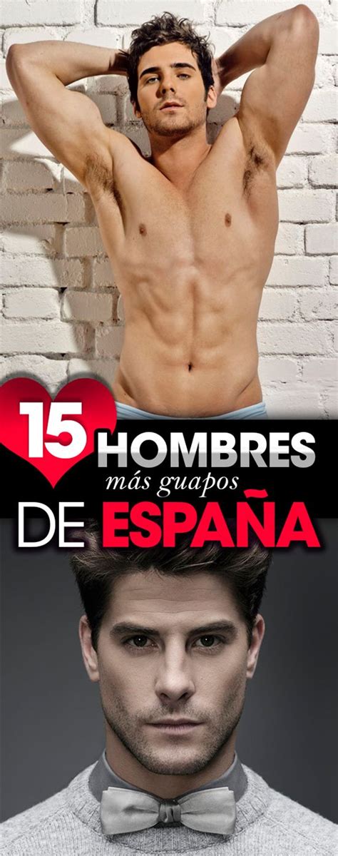 Hombres M S Guapos De Espa A Most Handsome Men In Spain Men S