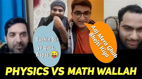 Physics Wallah Vs Math Wallah Live On Instagram Physics Wallah
