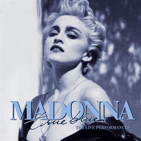 Madonna Fanmade Covers True Blue The Live Performances