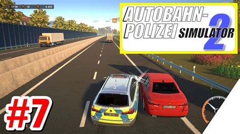 Autobahn Polizei Simulator 2 Ps4 German Lets Play 7 Chaotische