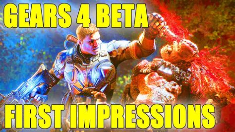 Gears Of War 4 Beta Gameplay Gears Of War 4 First Impressions Youtube