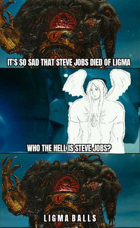 Ts So Sad That Steve Jobs Died Of Ligma Who The Hell3stavebjobs Ligma Balls