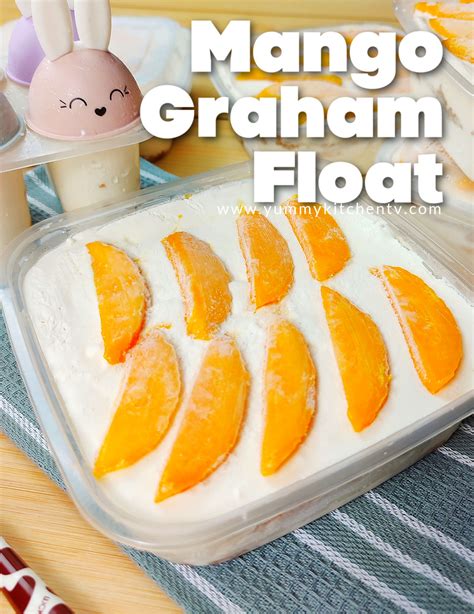 Mango Graham Float Yummy Kitchen