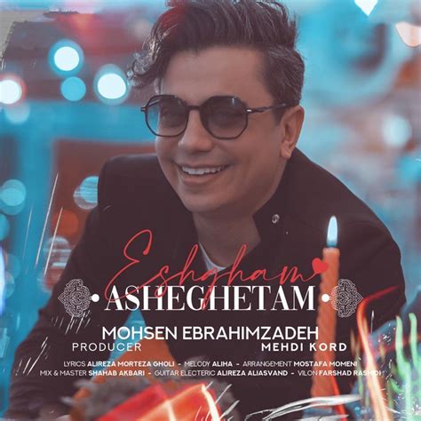 ‎eshgham Asheghetam Single By Mohsen Ebrahimzadeh On Apple Music In