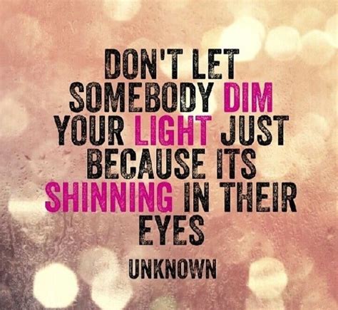 Https://tommynaija.com/quote/don T Let Anyone Dim Your Light Quote