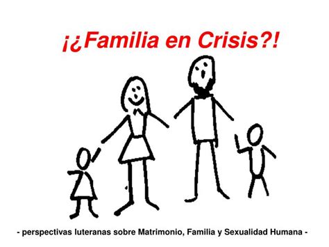 Ppt ¡¿familia En Crisis Powerpoint Presentation Free Download Id