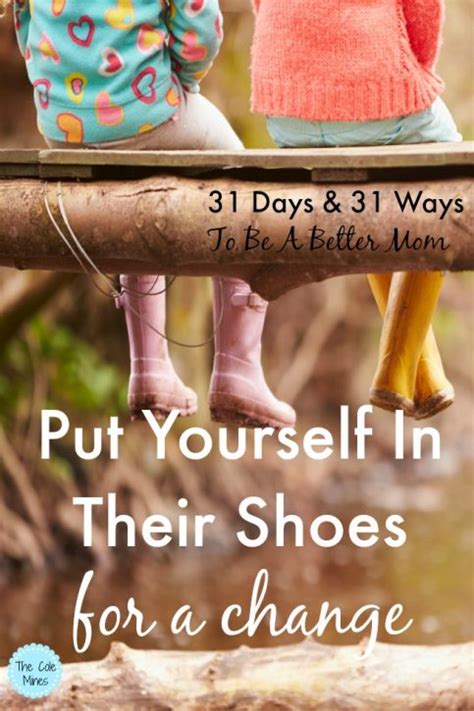 Day 17 Put Yourself In Their Shoes The Cole Mines