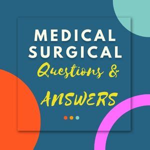 Medical Surgical Nursing Questions With Answers 2023 The Nurse Page