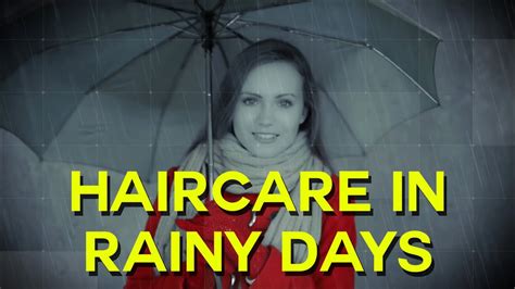 Hair Care In Rainy Season How To Care Your Hair In Rainy Days Tips