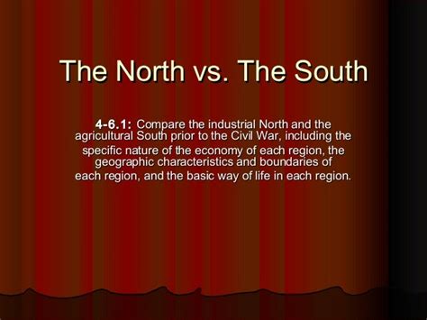 The North Vs South