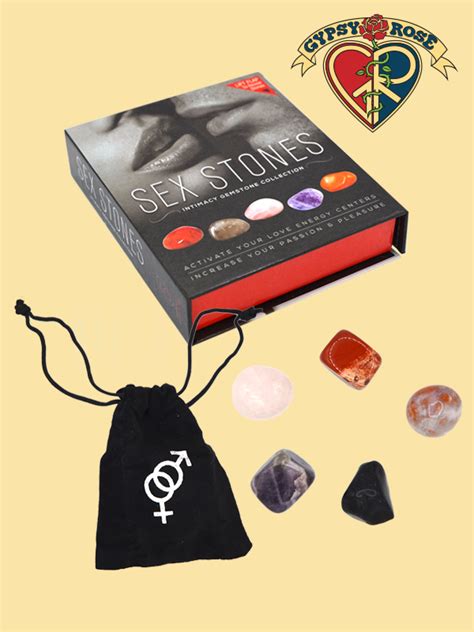 Sex Stones Intimacy Gems Gem Stones Gypsy Rose