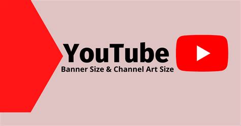 Youtube Banner Size And Youtube Channel Art Size Guide