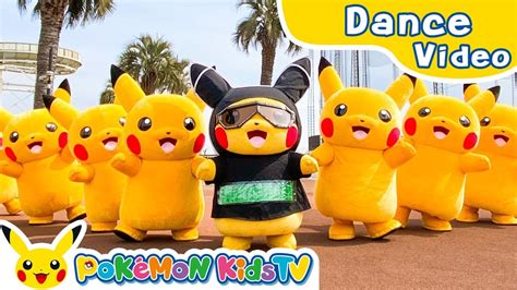Pikachu Dance Dance Dance Kids Dance Song Pokémon Song Pokémon
