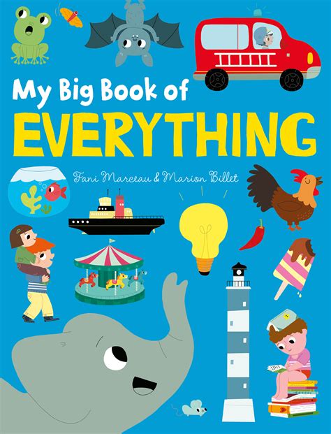 My Big Book Of Everything Book By Fani Marceau Marion Billet