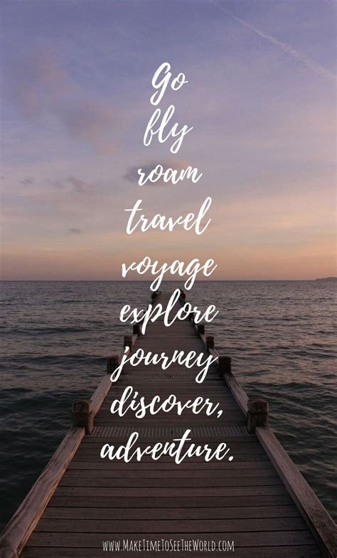 Travel Quote Go Fly Roam Travel Voyage Explore Journey Discover