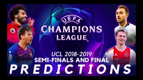 Home competitions uefa champions league 2019/20. *PREDICTIONS* UEFA Champions League 2019 Semi-Finals and ...