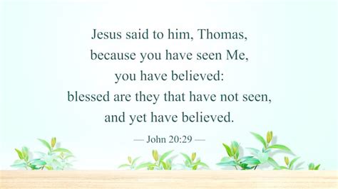 Blessed Are Those Who Have Not Seen And Yet Believe Reflection On
