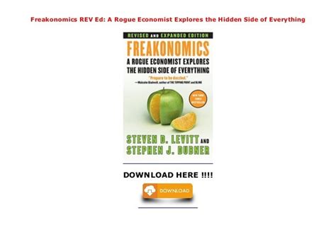 Freakonomics Rev Ed A Rogue Economist Explores The Hidden Side Of Ev