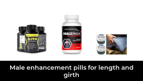 41 Best Male Enhancement Pills For Length And Girth 2022 After 171