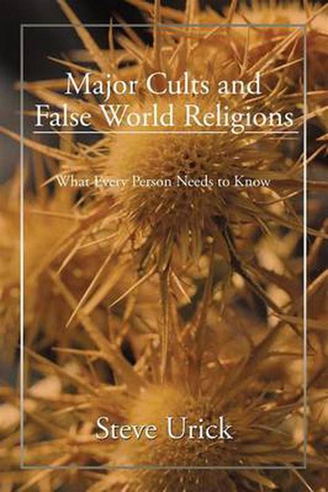 Major Cults And False World Religions By Steve Urick English