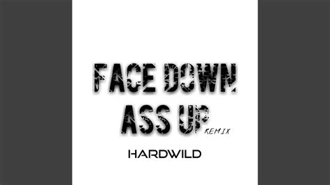 Face Down Ass Up Youtube