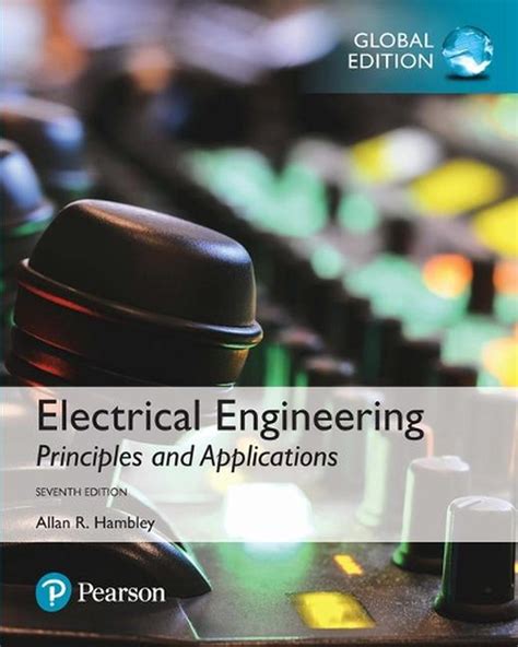 Electrical Engineering Principles And Applications Global Edition 7th