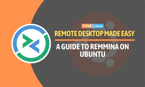 Your Guide To Installing And Using Remmina On Ubuntu