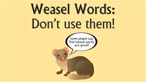 Weasel Words Dont Use Them