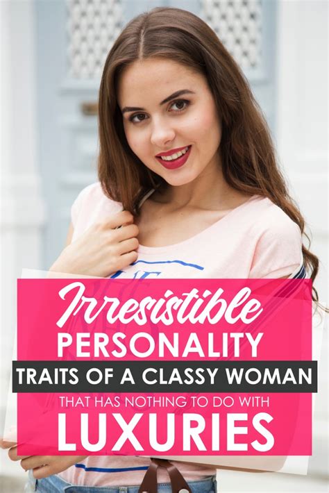 10 irresistible personality traits of a classy woman