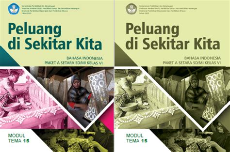 Buku Kurikulum 2013 Bahasa Indonesia Paket A Setara Sdmi Kelas Vi Modul Tema 15 Peluang Di