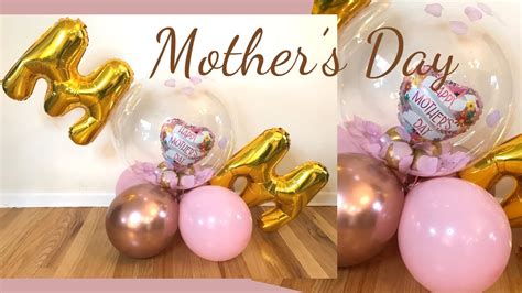 Diy Mother S Day Balloon Bouquet Mother S Day T Youtube