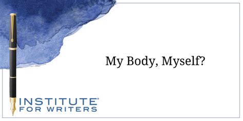 My Body Myself Institute For Writers