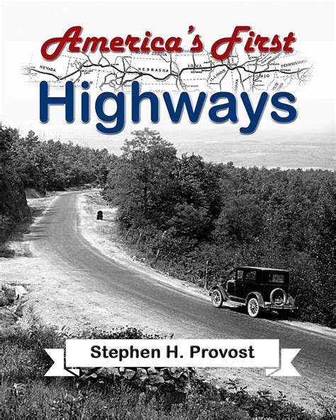 Recommended Reading For Highway History Buffs — Stephen H Provost