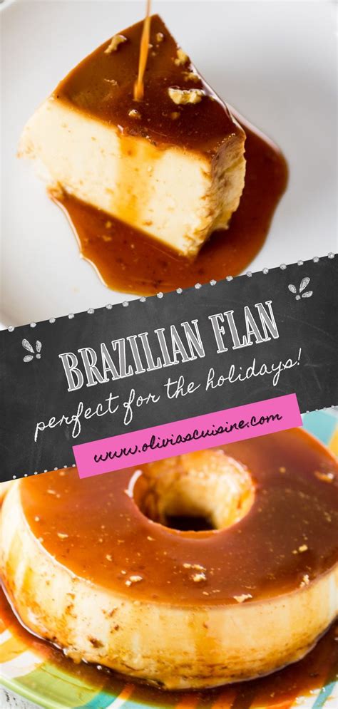 Brazilian Flan Olivias Cuisine Dessert Recipes Easy Desserts