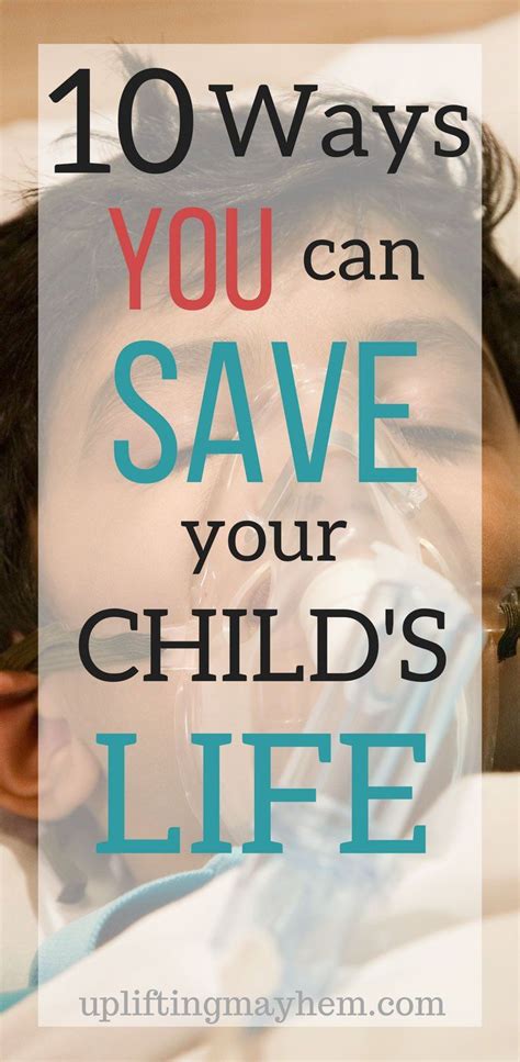 10 Ways You Can Save Your Childs Life Child Life Child Cpr Toddler Cpr