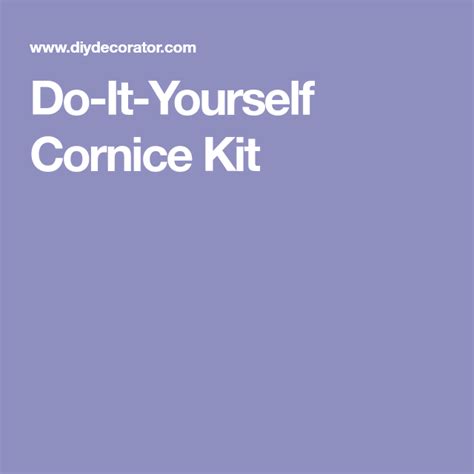 Do it yourself flag kit abominable stitching item level 1 binds when picked up unique. Do-It-Yourself Cornice Kit | Cornice, Wood frame, Kit