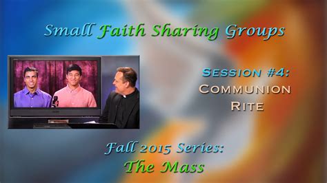 Small Groups Session 4 Communion Rite Youtube