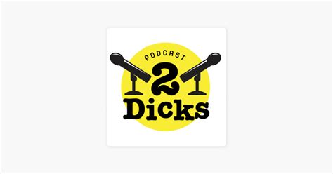 ‎2 dicks podcast op apple podcasts