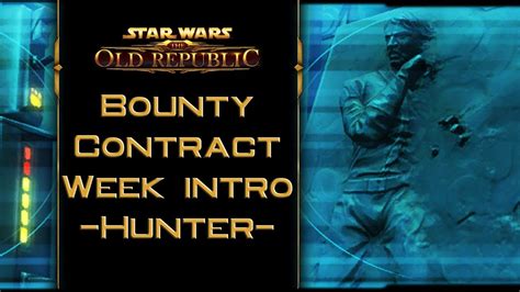 Swtor Bounty Contract Week Intro Hunter Youtube