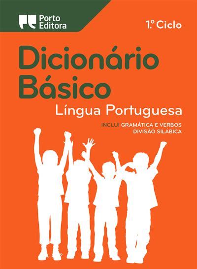 Dicionário Básico Da Língua Portuguesa 1º Ciclo Inclui Gramática E
