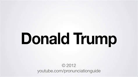 How To Pronounce Donald Trump Youtube
