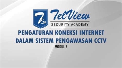 Pengaturan Koneksi Internet Dalam Sistem Pengawasan CCTV