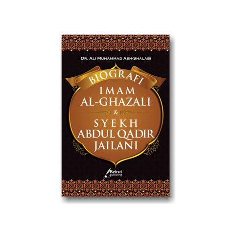 Buku Biografi Imam Al Ghazali Dan Syekh Abdul Qadir Jailani Toko Hot