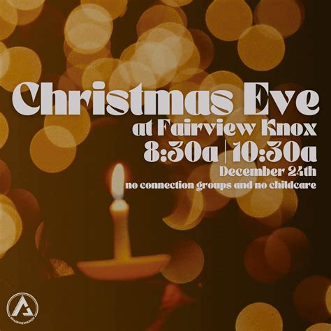 Christmas Eve Services At Fairview Fairview Knox Church