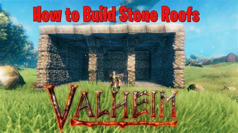 How To Build Stone Roofs Valheim Youtube